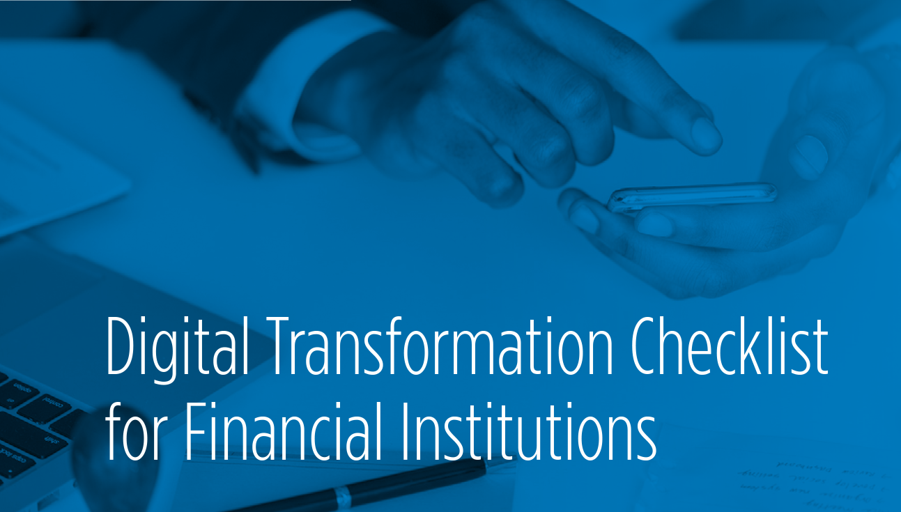 A professional at a desk using their phone, with text reading, "Digital Transformation Checklist for Financial Institutions".