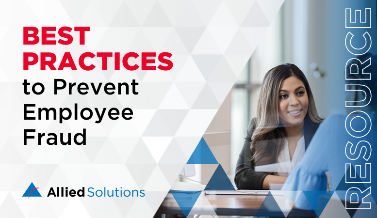 Best Practices To Prevent Employee Fraud Allied Solutions Allied